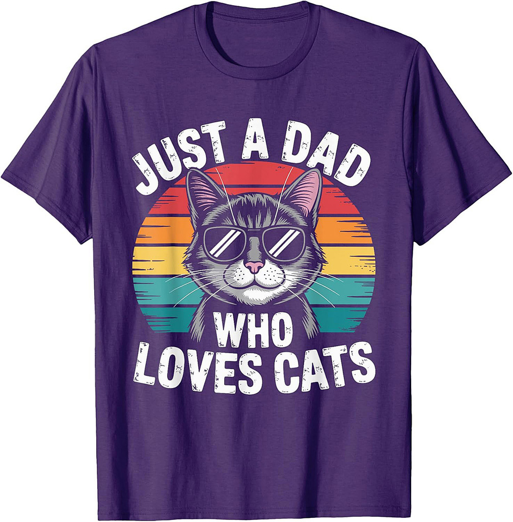 Just A Dad Who Loves Cats Funny Father's Day Cat Dad T-Shirt