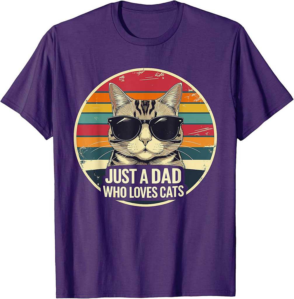 Just A Dad Who Loves Cats Funny Father's Day Cat Dad T-Shirt