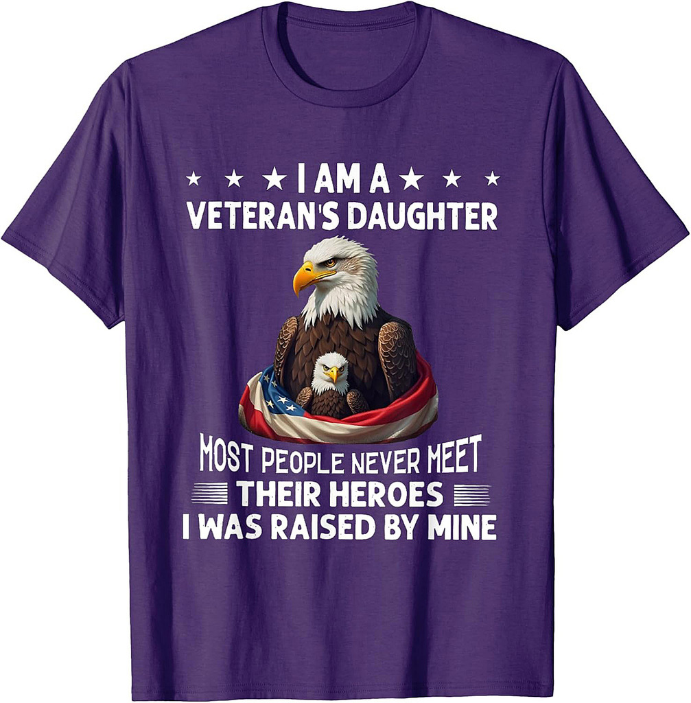 I Am A Veteran's Daughter Most People Never Meet Their T-Shirt