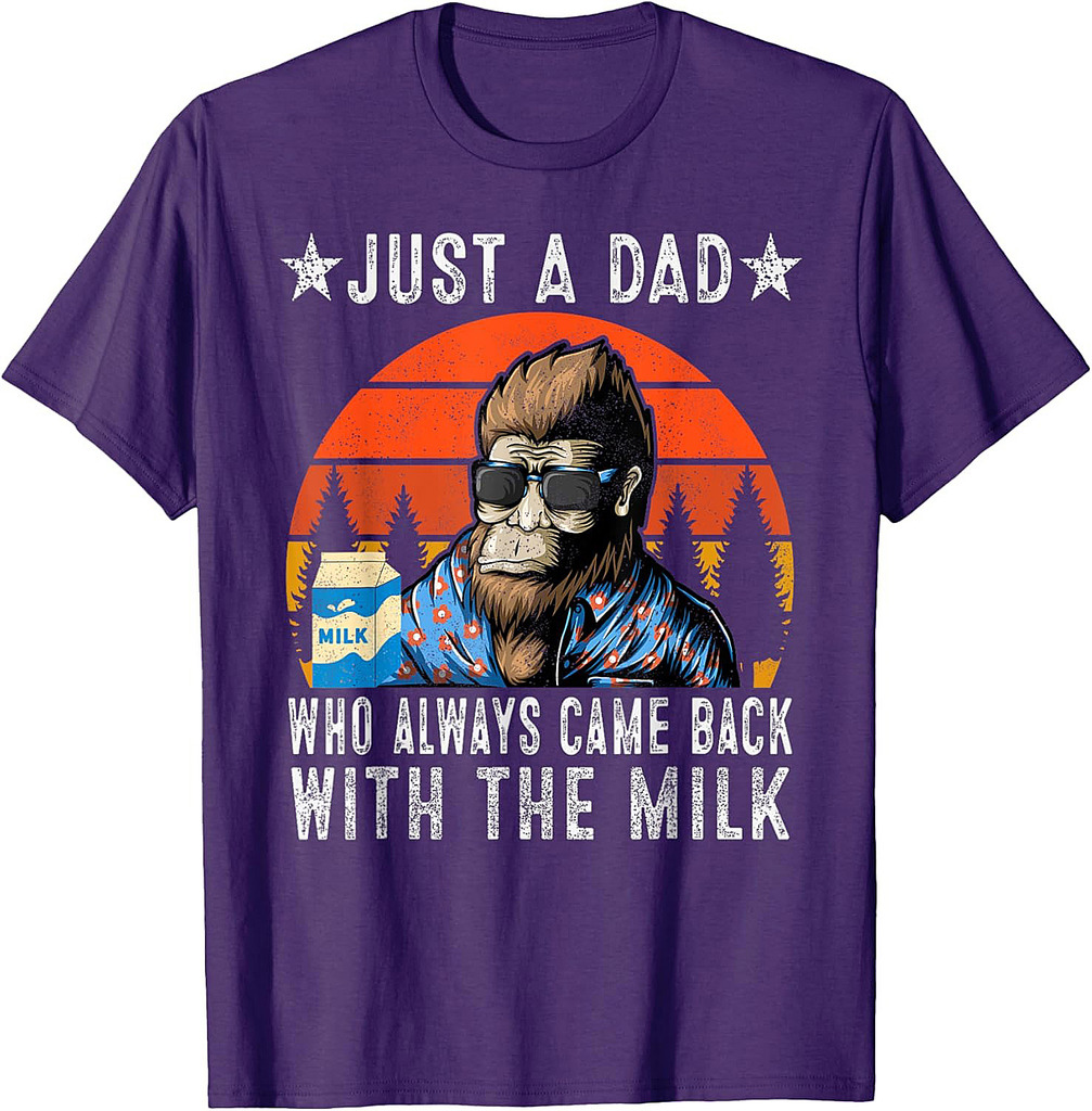 Just a Dad Who Always Came Back With The Milk Fathers Day T-Shirt