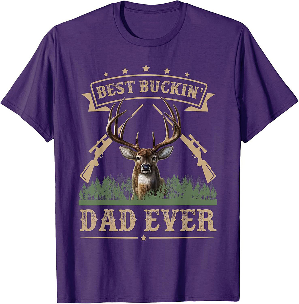 Fathers Day Best Buckin' Dad Ever Deer Hunting Bucking T-Shirt