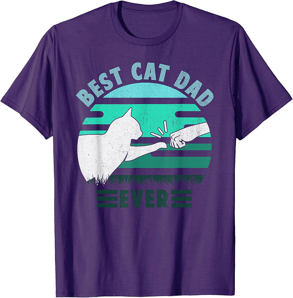 Best Cat Dad Ever, Best Cat Daddy Ever Father's Day Dad Cat T-Shirt