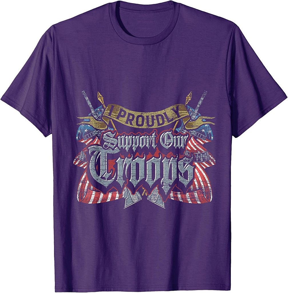 I Proudly Support Our Troops Veterans Day T-Shirt