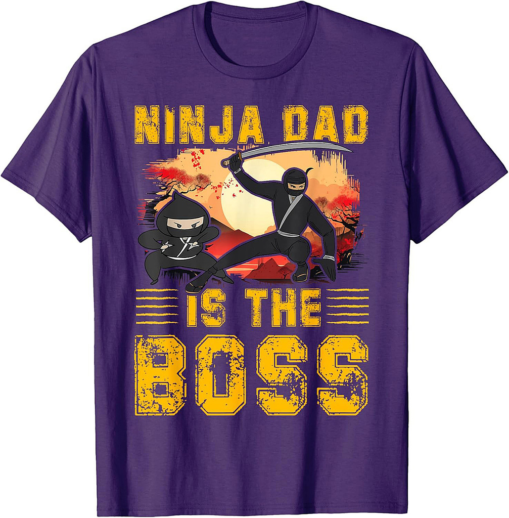 Ninja Dad is the Boss Father’s Day Love Papa Father T-Shirt