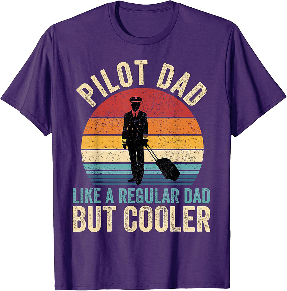 Pilot Dad Like Regular Dad But Cooler Father's Day T-Shirt