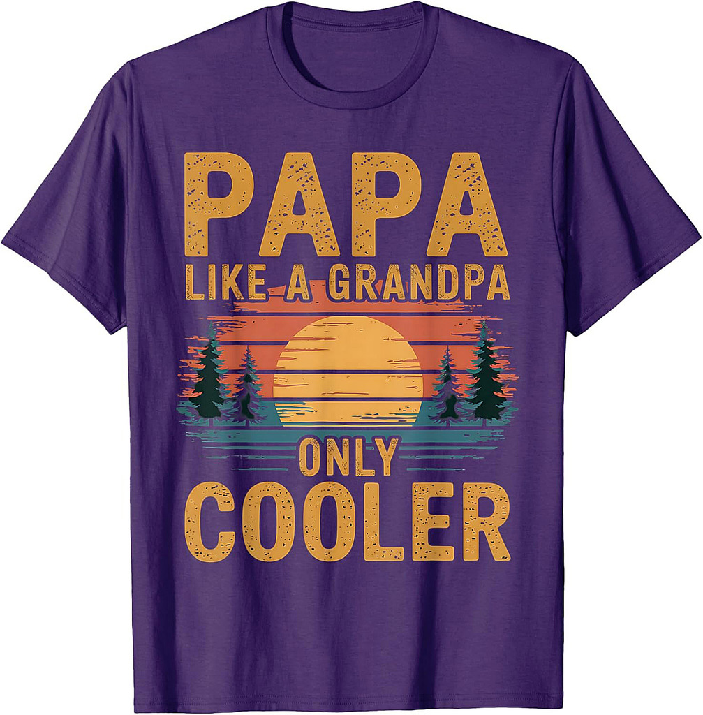 Papa Like A Grandpa Only Cooler Funny Fathers Day T-Shirt