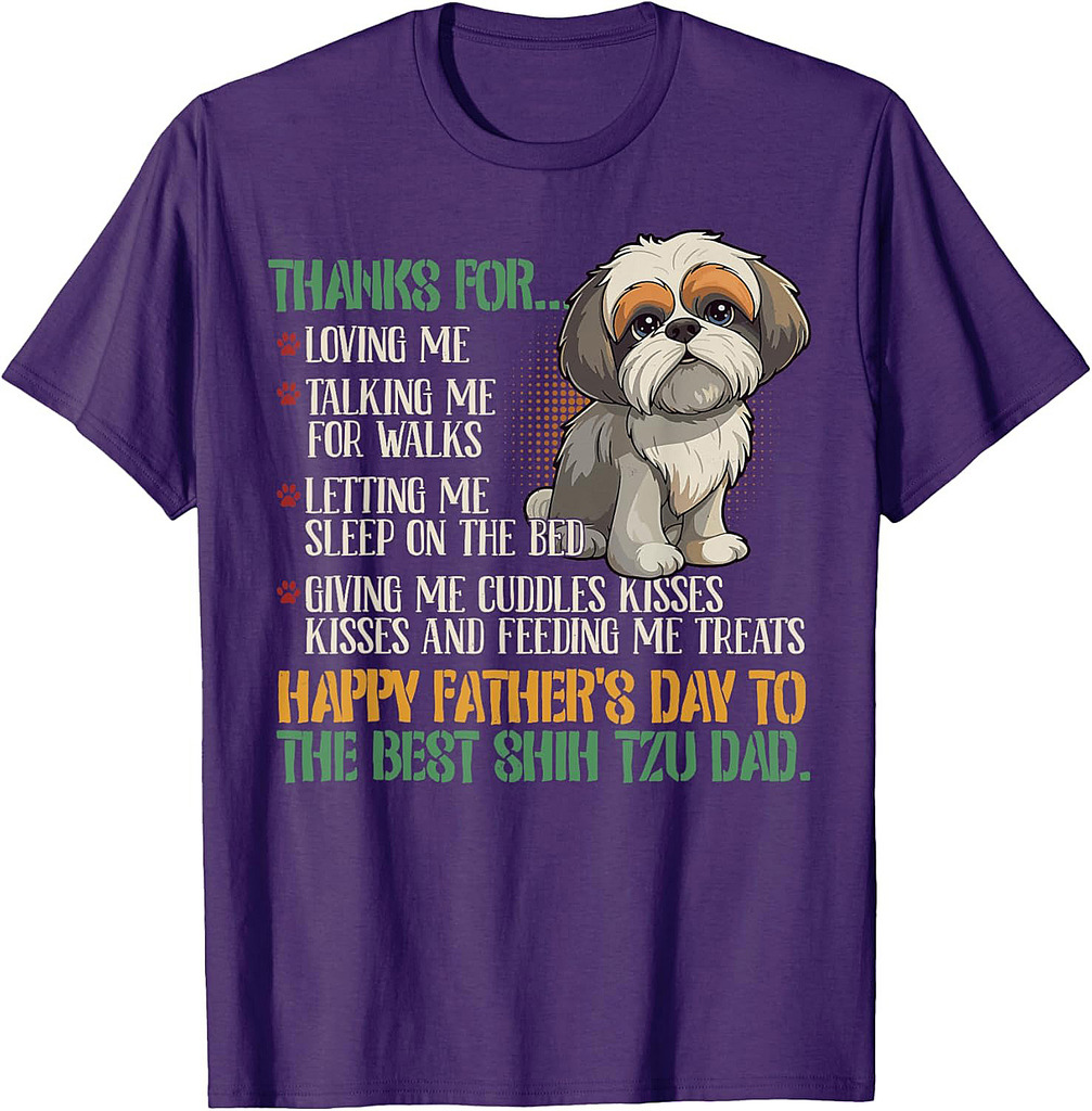 Shih Tzu Dad  Happy Fathers Day To The Best Shih Tzu Dad T-Shirt