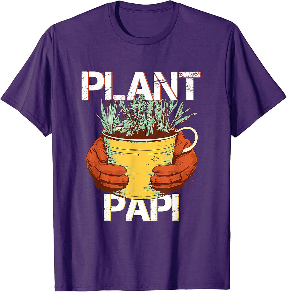 Plant Papi Daddy Father Gardener Gardening Father’s Day T-Shirt