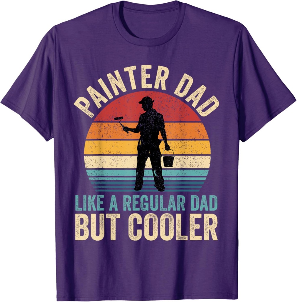 Painter Dad Like Regular Dad But Cooler Father's Day T-Shirt