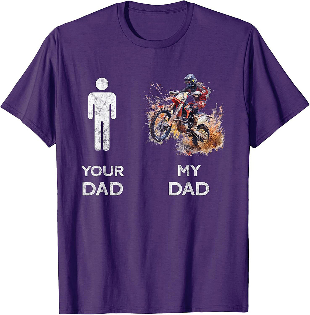 Your Dad Compare To My Dad Proud Son Daughter Of Rider Dad T-Shirt