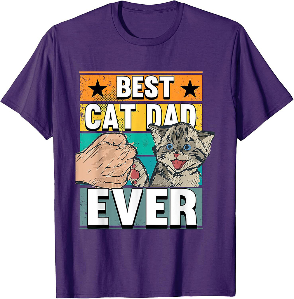 Best Cat Dad Ever Cats Father Fathers Day T-Shirt