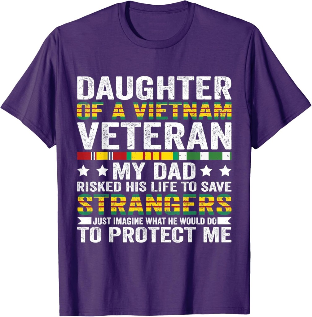 Daughter Of A Vietnam Veteran Fathers Day Veteran Daughter T-Shirt