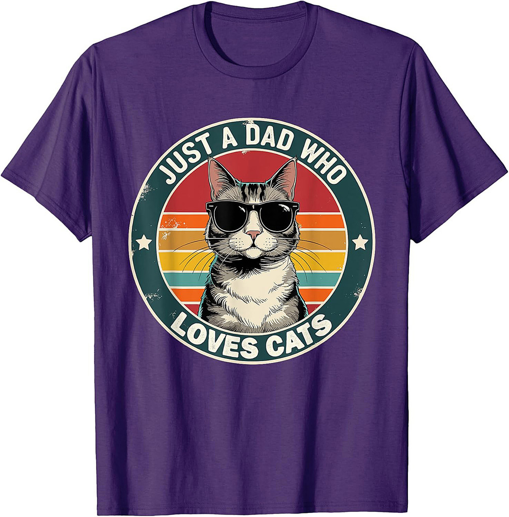 Just A Dad Who Loves Cats Funny Father's Day Cat Dad T-Shirt