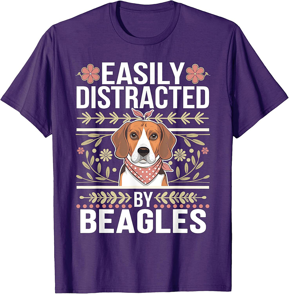 Beagles Lovers Jokes Easily Distracted by Beagles Men Women T-Shirt