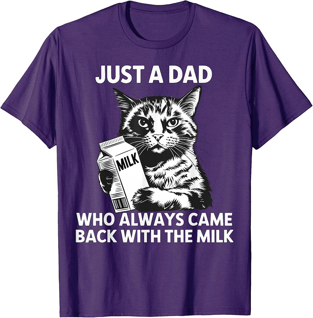 Cat Dad & Milk Funny Cats Gifts For Dad Birthday Father Day T-Shirt