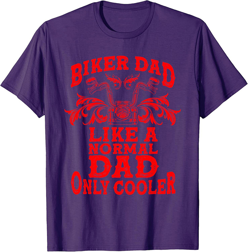 Funny Father's Day Motorcycle Gift For Biker Dad Cool Rider T-Shirt