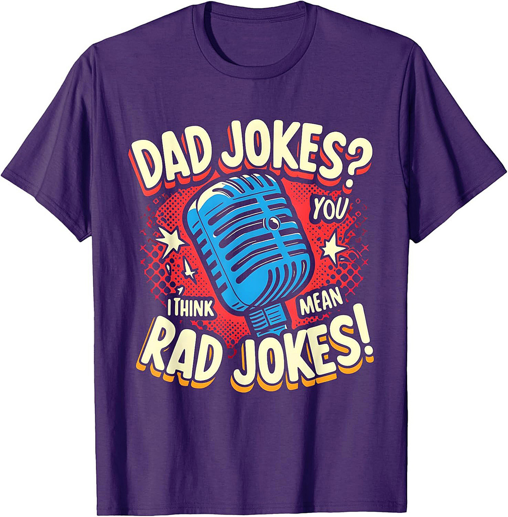 Rad Jokes Dad Tee  Funny Father's Day T-Shirt