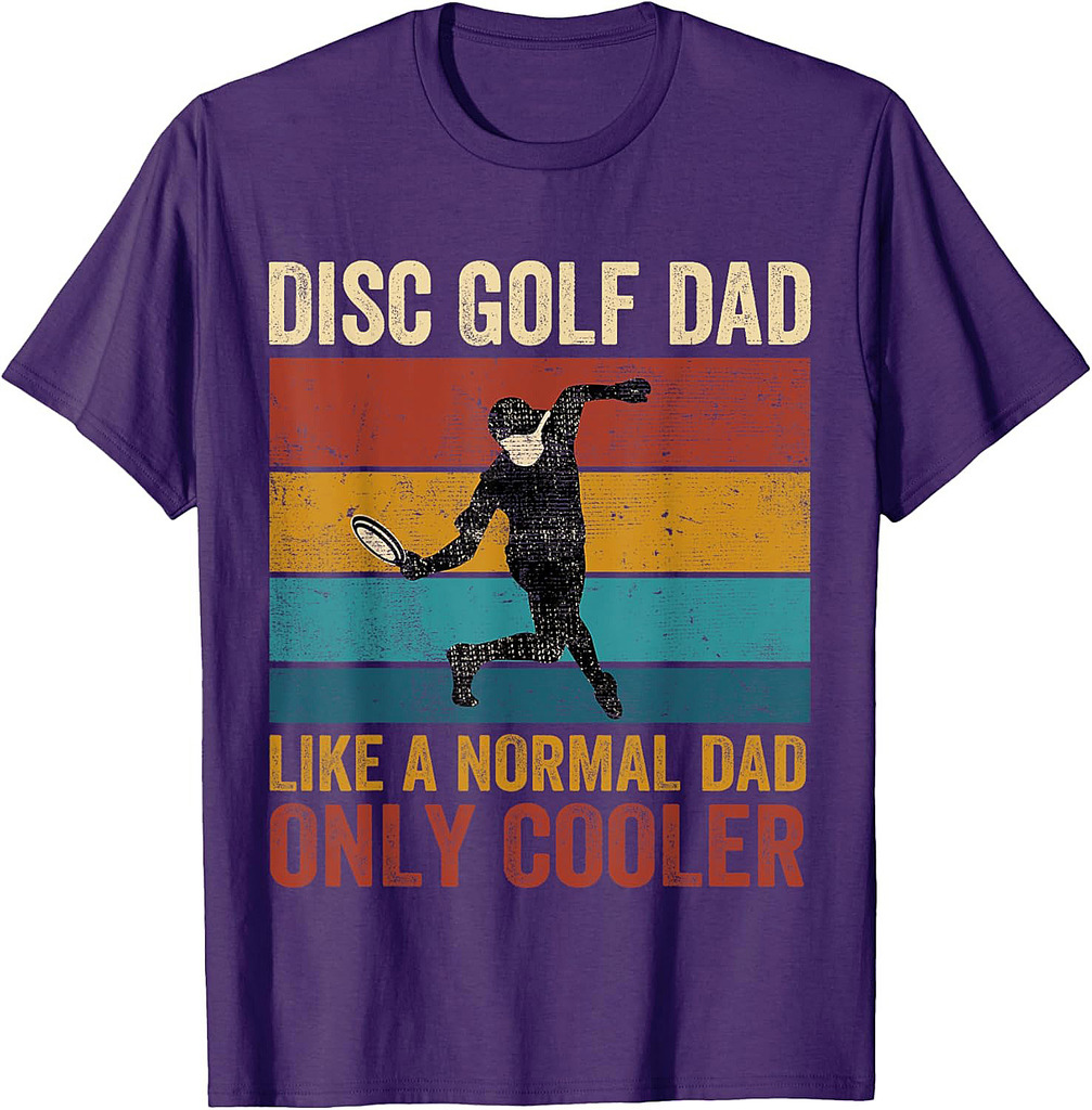 Disc Golf Dad Like A Normal Dad Only Cooler Father's Day T-Shirt