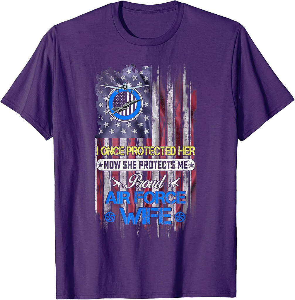 USA Flag She Protects Me Proud US Air Force Wife T-Shirt