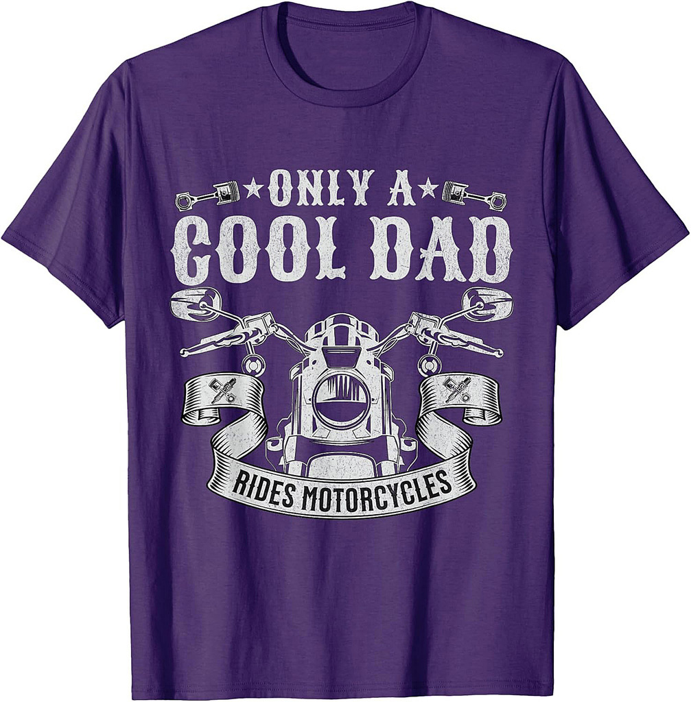 Biker Dad Only A Cool Dad Rides Motorcycles Motorbike Rider Father T-Shirt