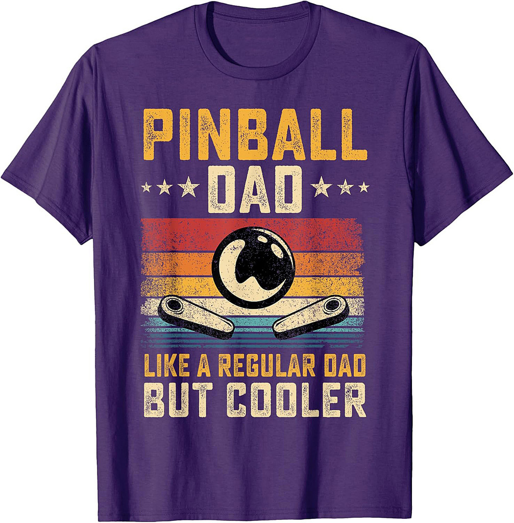 Pinball Dad Like Regular Dad But Cooler Father's Day T-Shirt