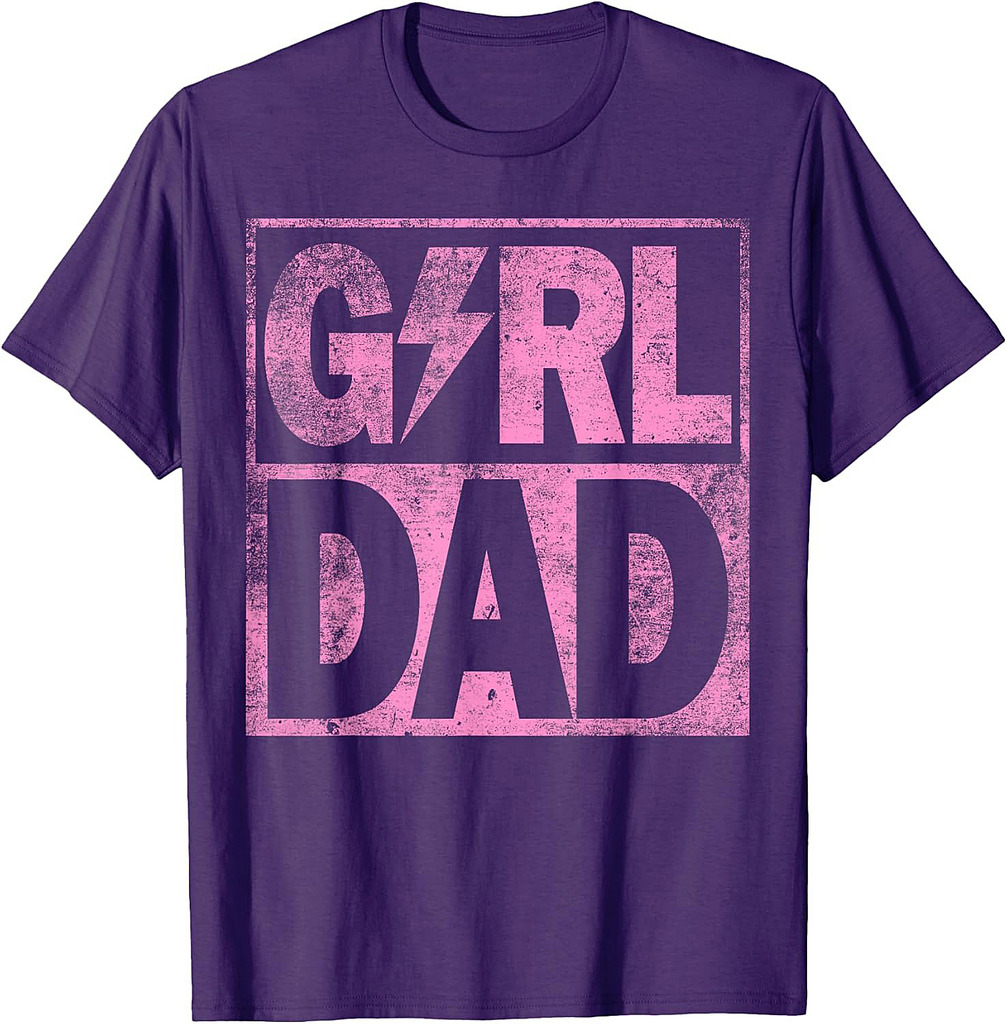 Girl Dad Father's Day T-Shirt