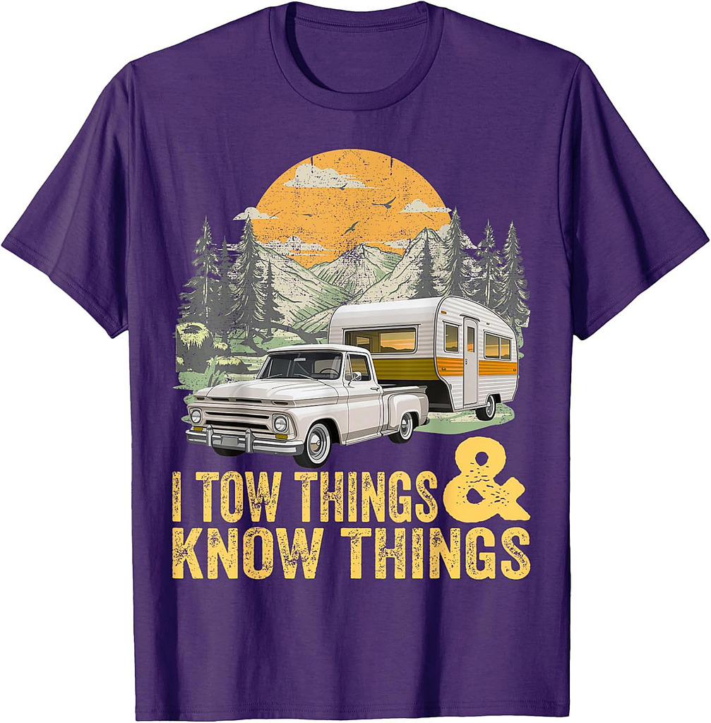 I Tow Things and I know Things Fathers Day T-Shirt