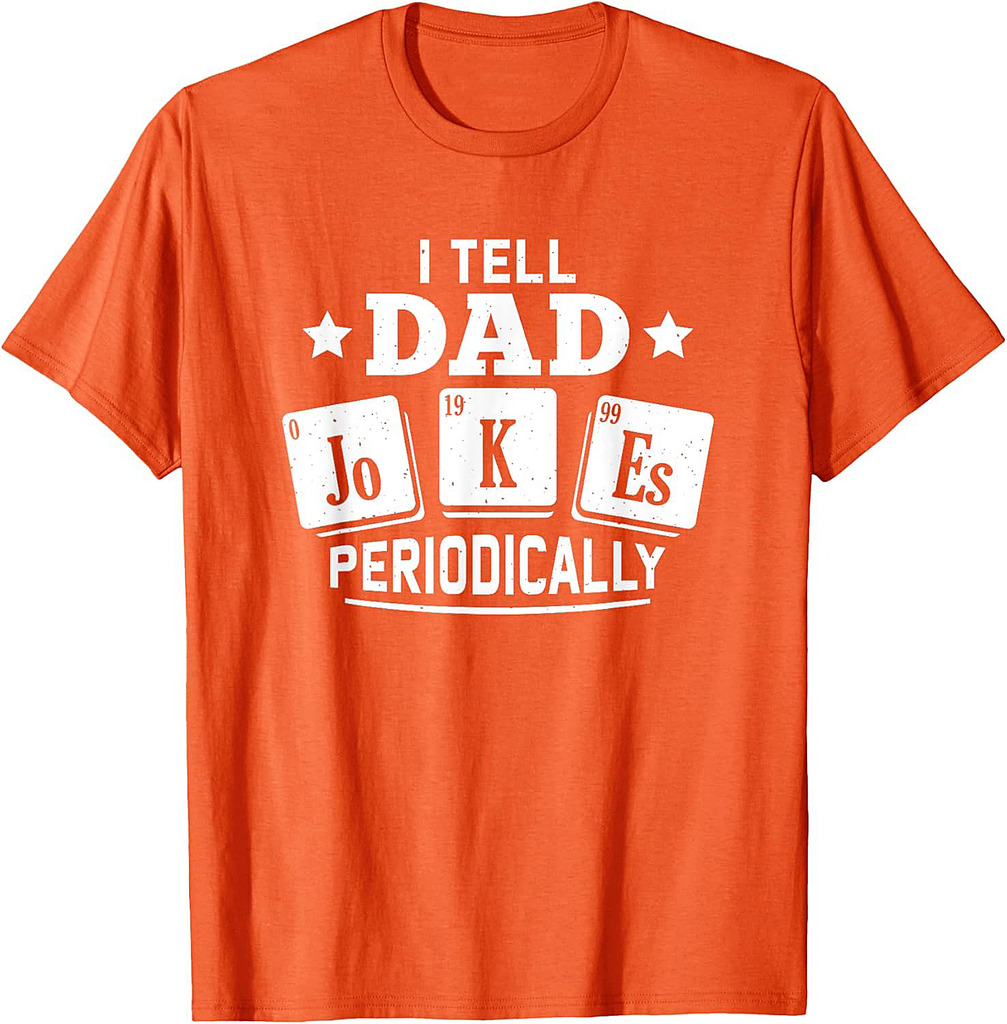 I Tell Dad Joke Periodically Dad Periodic Table Fathers Day T-Shirt