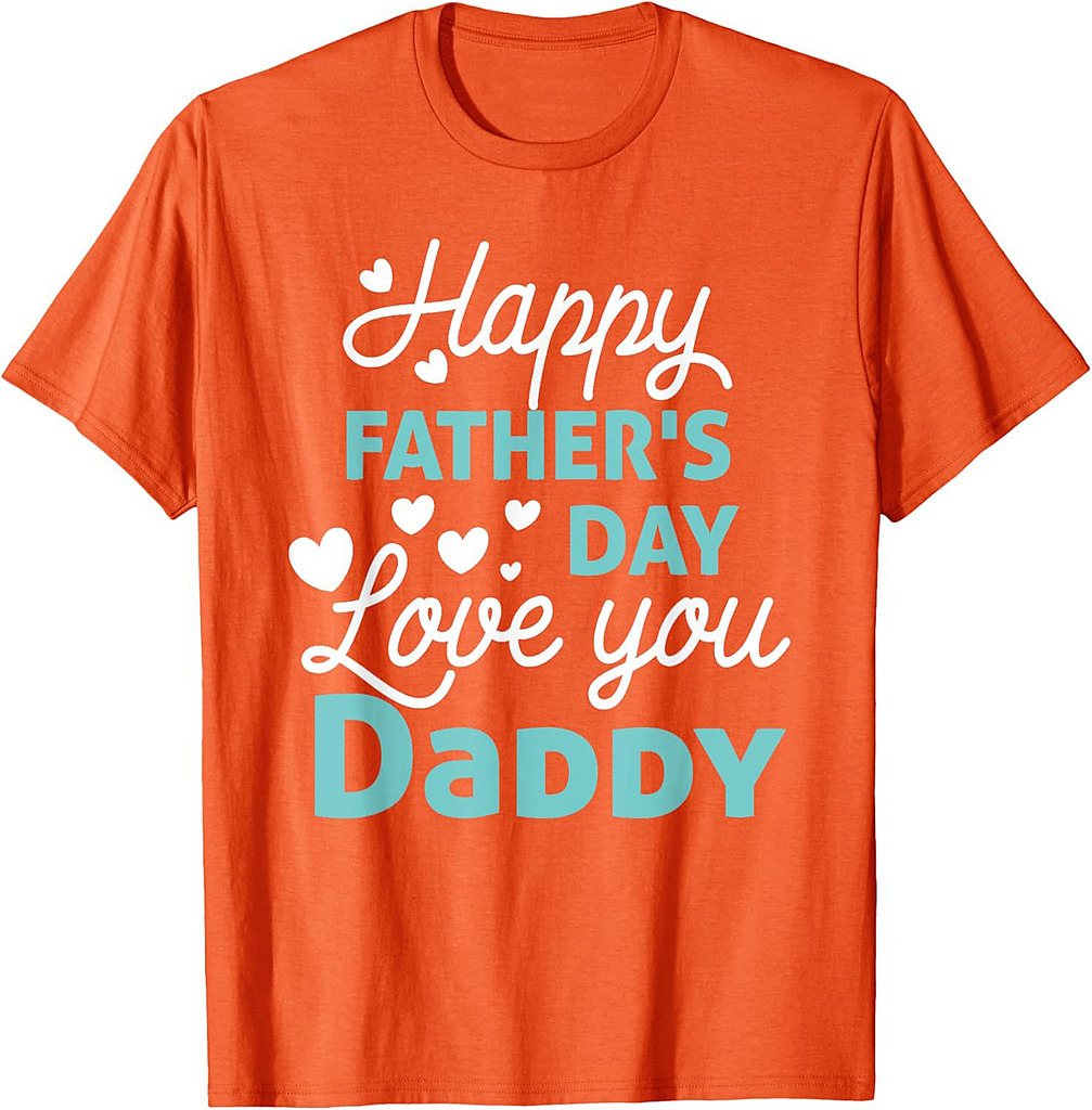 Happy Fathers Day Daddy  T-Shirt