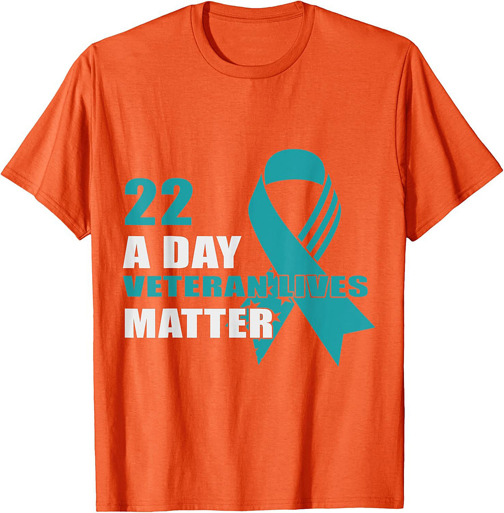 22 A Day Veterans Lives Matter PTSD Awareness T-Shirt