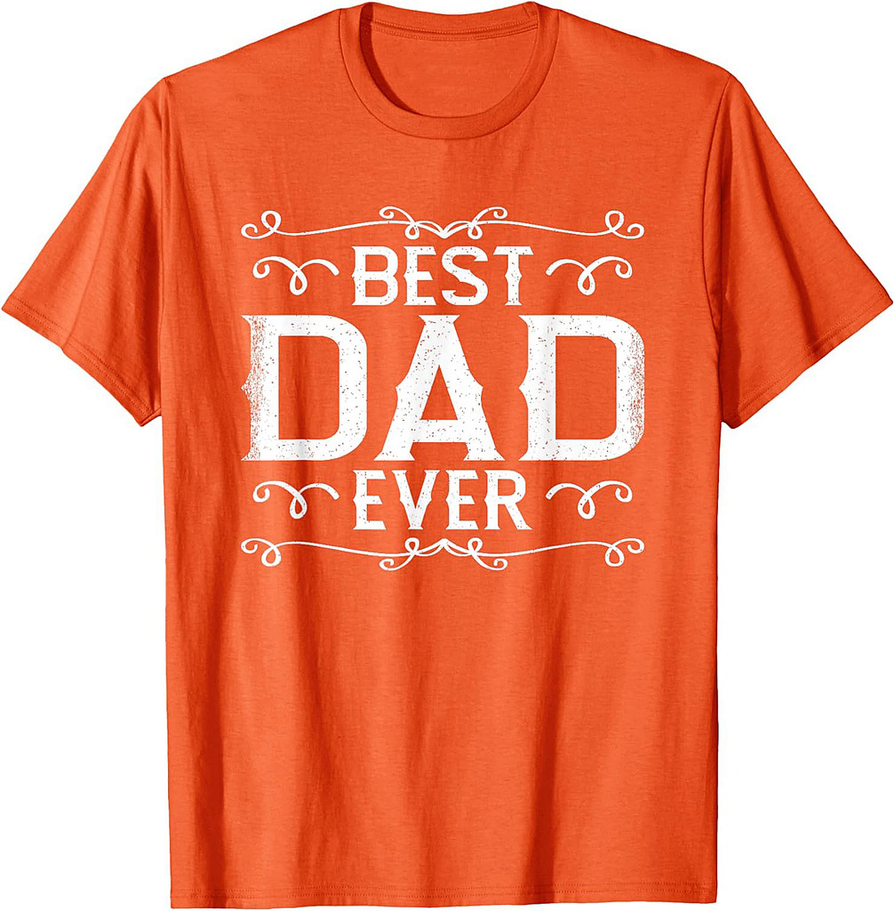 Best Dad Ever Funny Papa Daddy Father Vintage T-Shirt