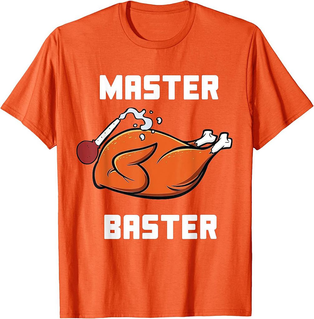 Mens Women Master Baster Funny Turkey Baster Thanksgiving T-Shirt