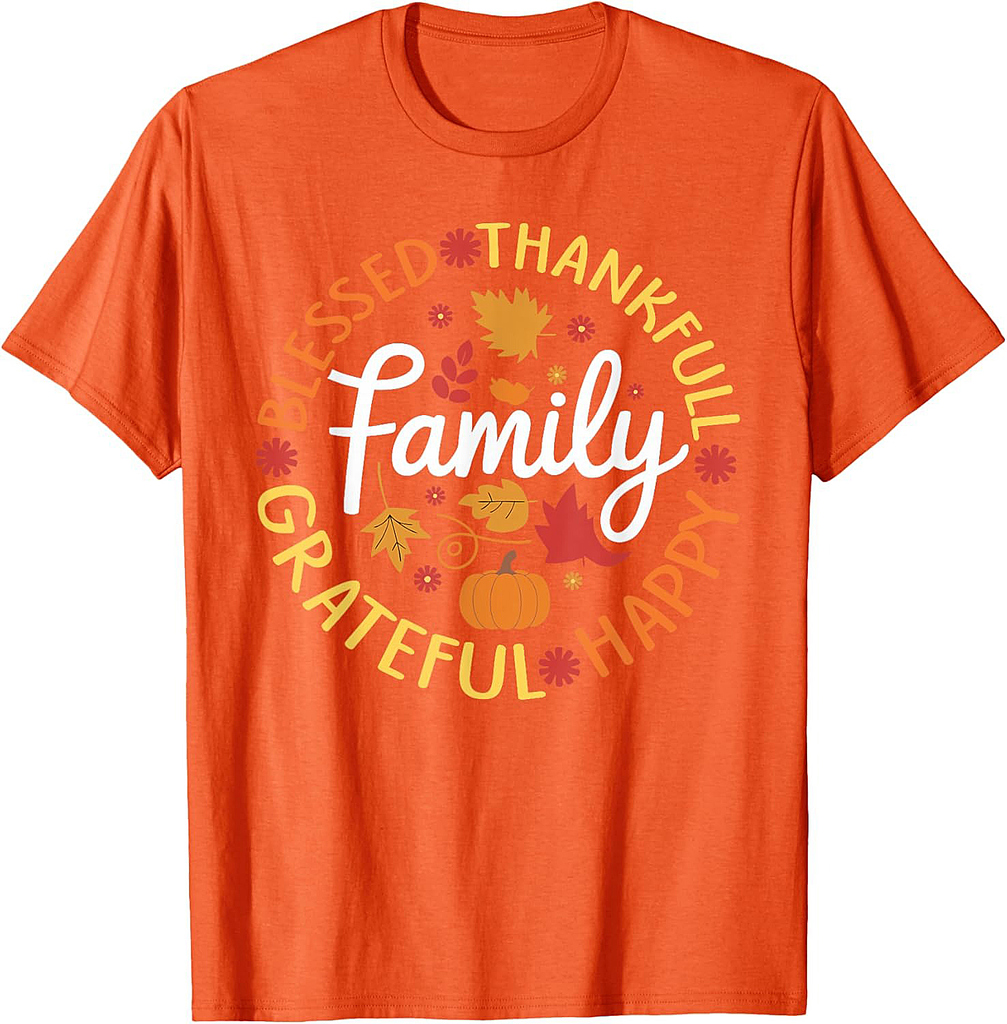 Blessed thankful grateful happy family for thanksgiving T-Shirt