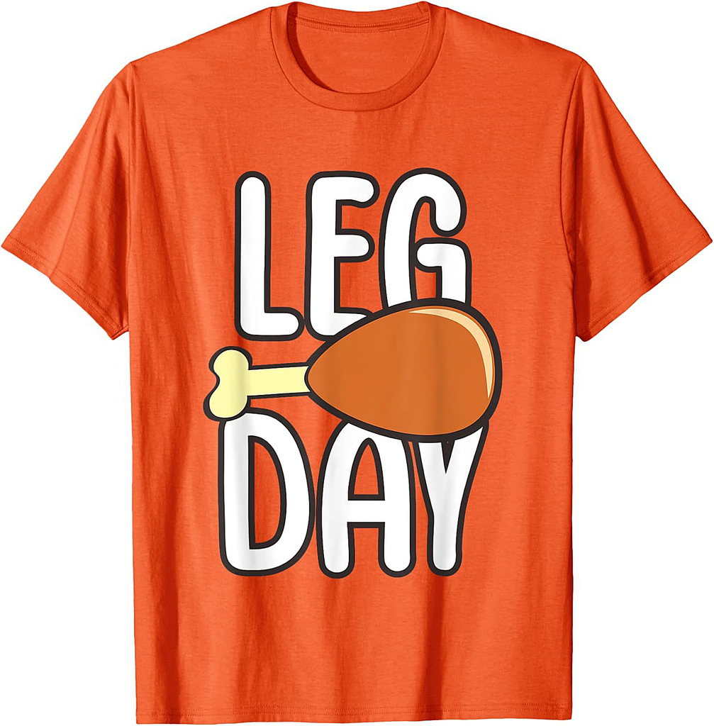 Leg Day Turkey Thanksgiving T-Shirt