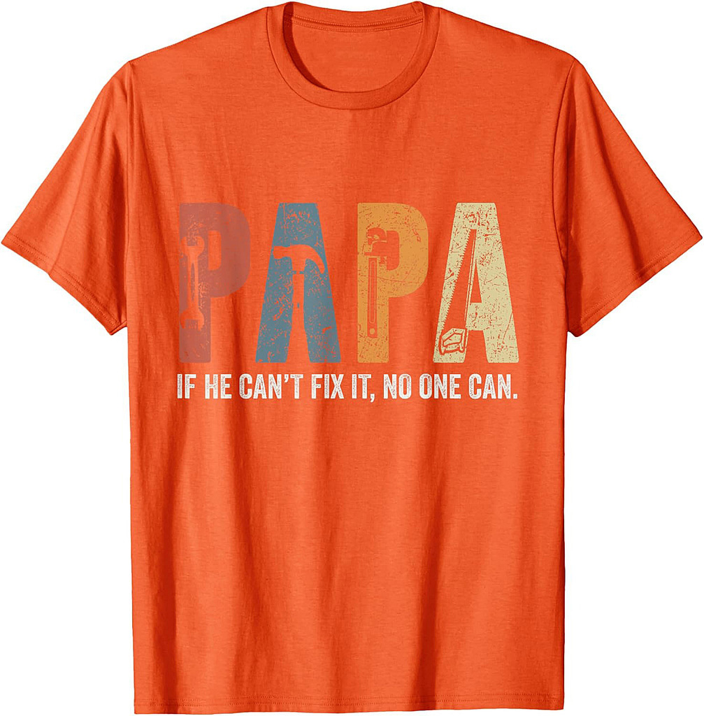 Retro Papa If He Can't Fix It No One Can Fathers Day T-Shirt