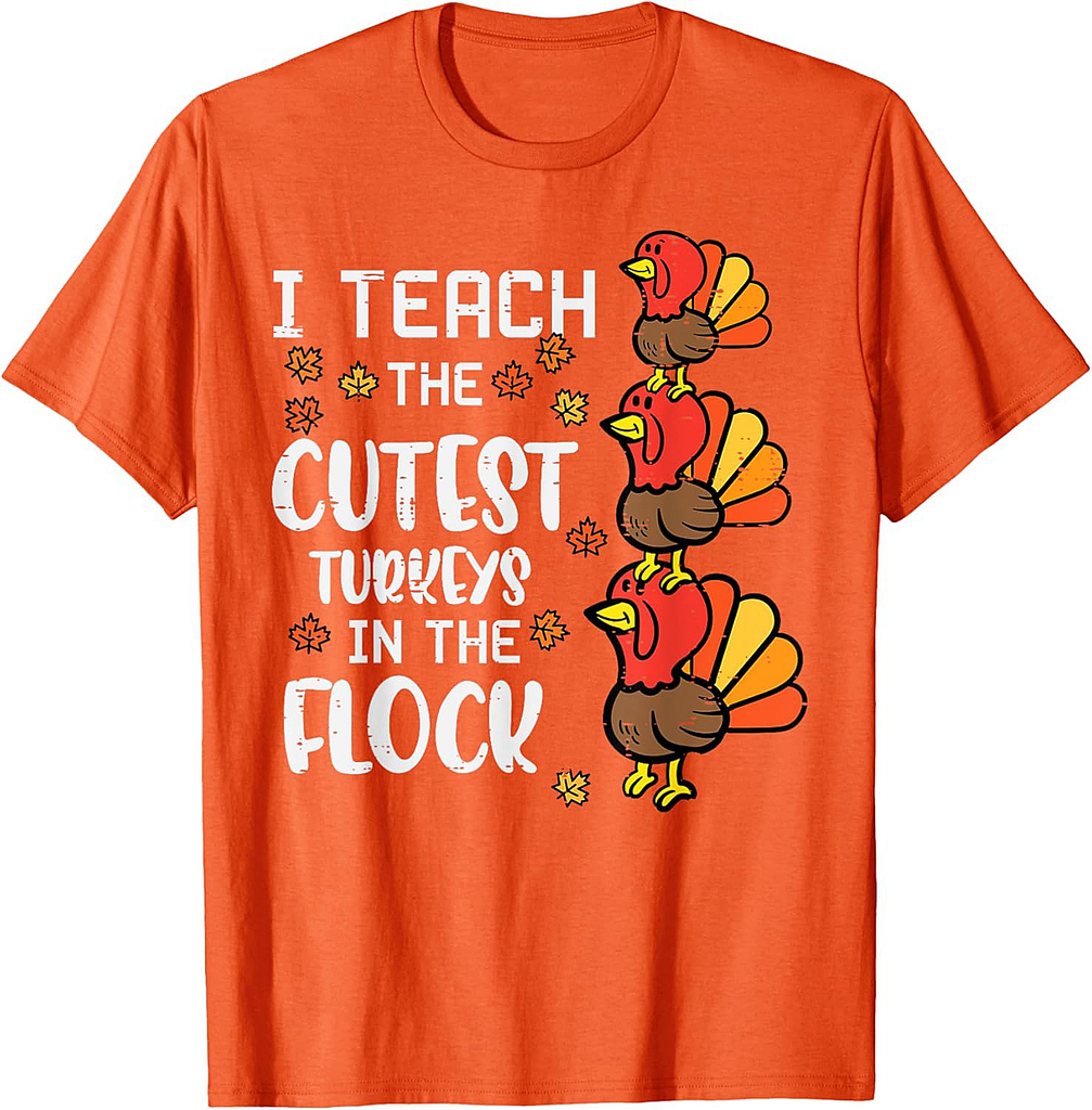I Teach The Cutest Turkeys Thanksgiving Fall Teacher Women T-Shirt