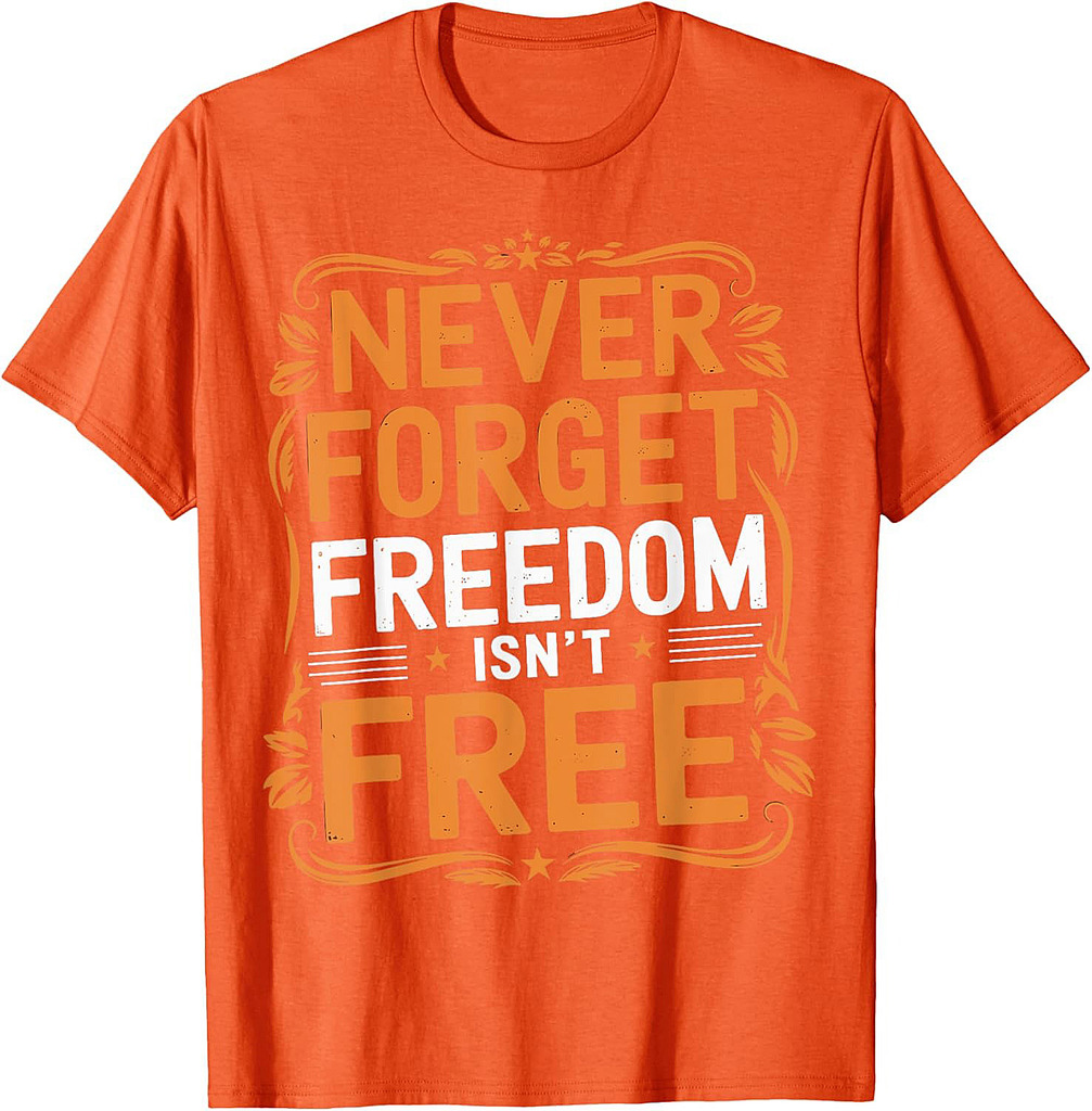 Never Forget Freedom Isn't Free Veteran Memorial Day Graphic T-Shirt