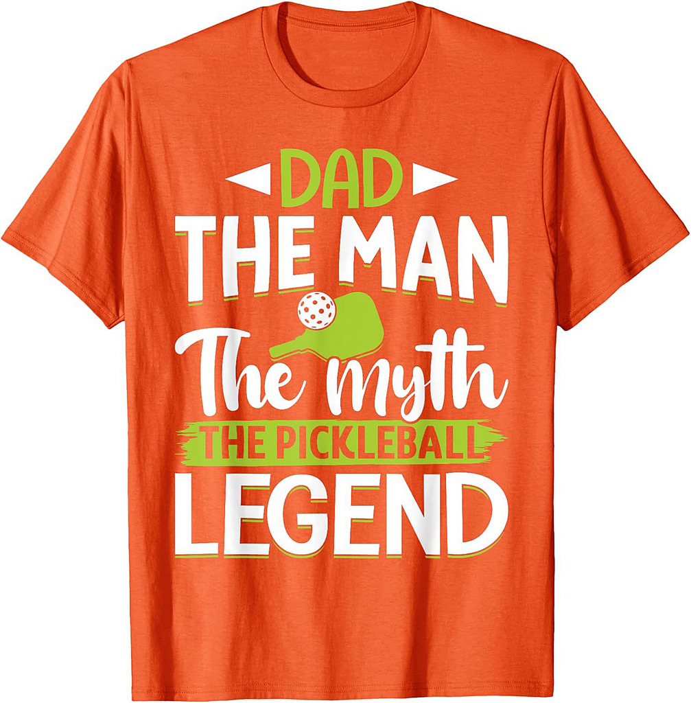 Dad The Man The Myth The Pickleball Legend Father's Day T-Shirt