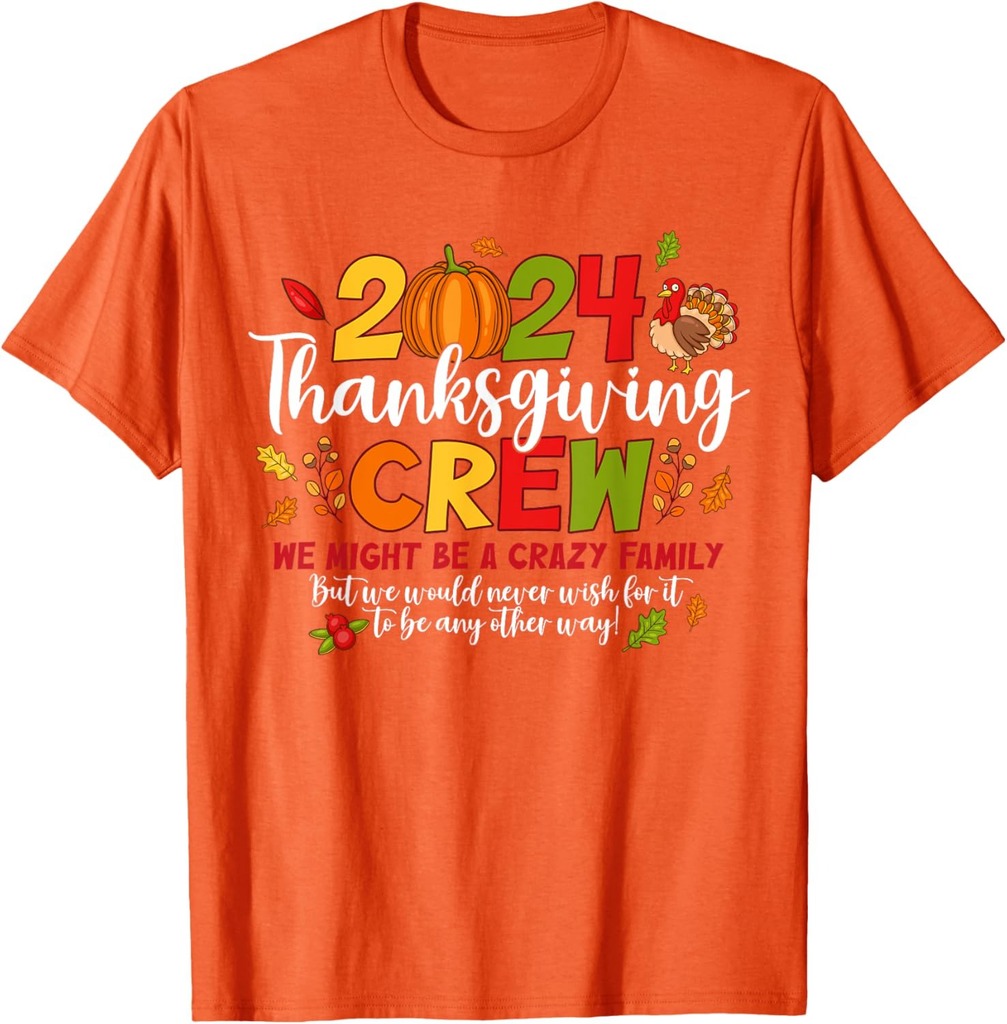 Thanksgiving Crew 2024 Family Matching Fall Autumn Men Women T-Shirt