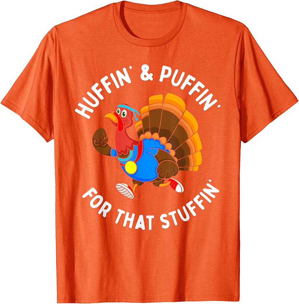 Funny Huffin' For That Stuffin' Turkey Run Trot Thanksgiving T-Shirt
