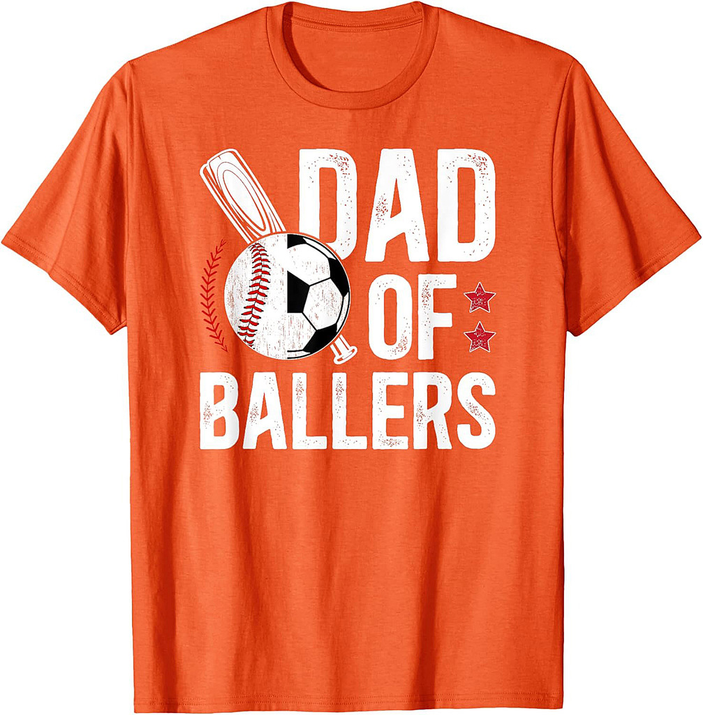 Dad Of Ballers Baseball Soccer Dad T-Shirt