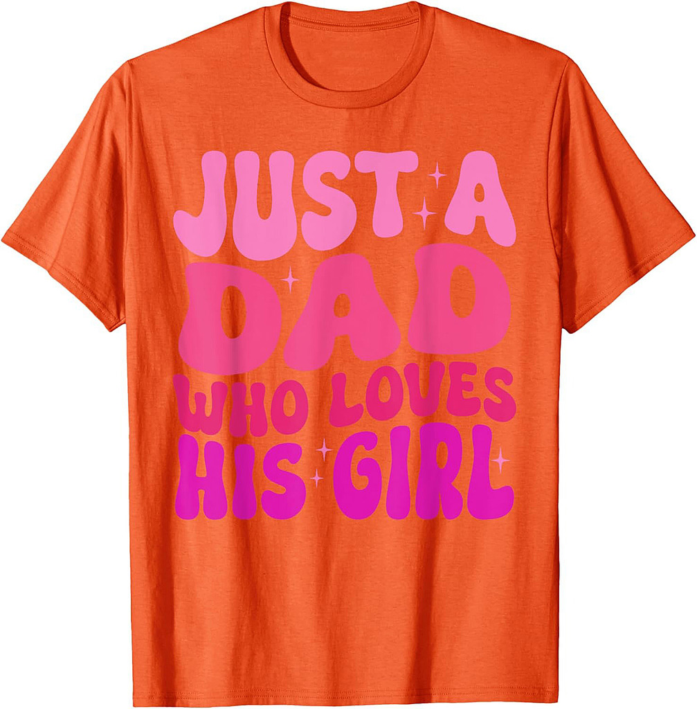 Just A Dad Who Loves His Girl Fathers' Day Men T-Shirt