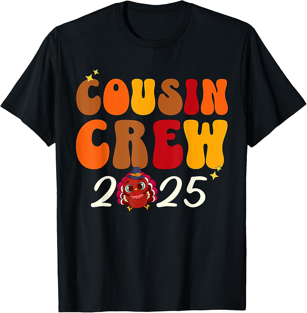 Cousin Crew 2025 Thanksgiving Turkey Matching Group T-Shirt