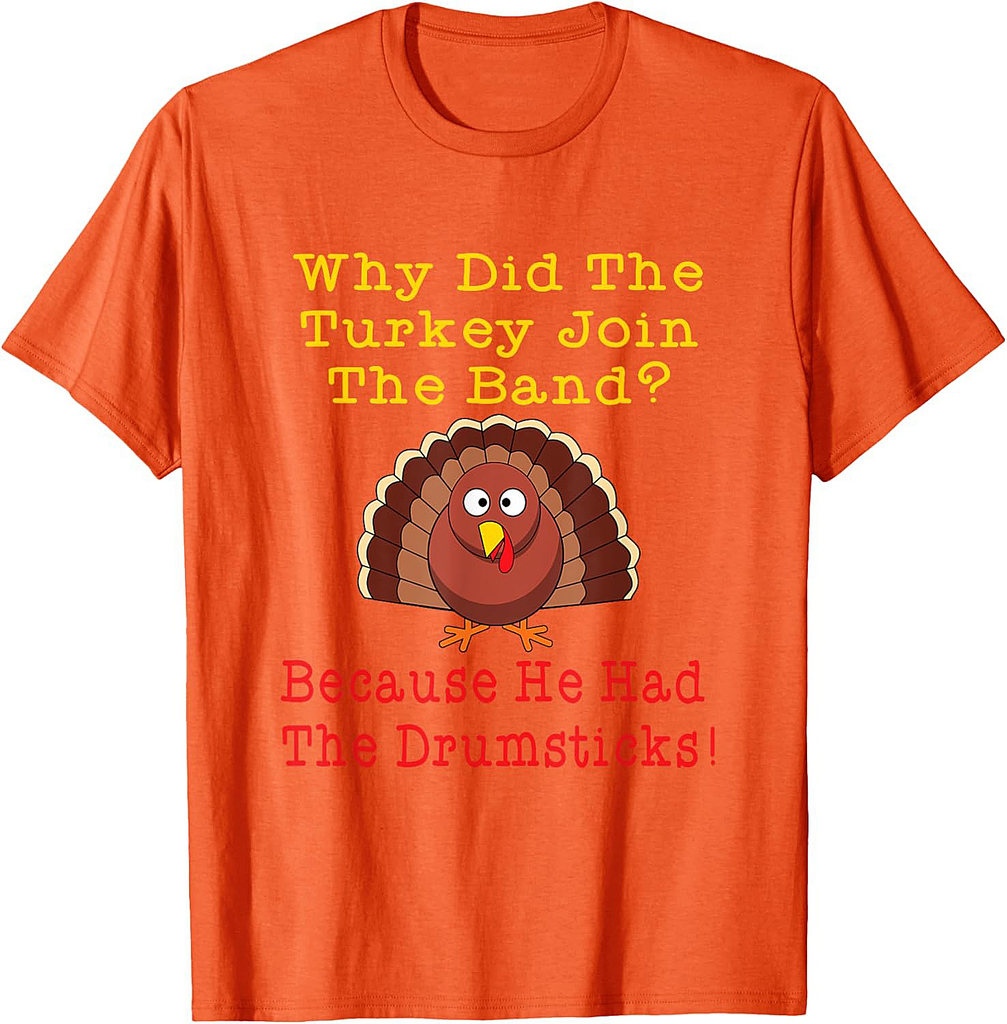 Funny Thanksgiving Joke Turkey Drumsticks Band Drummer T-Shirt