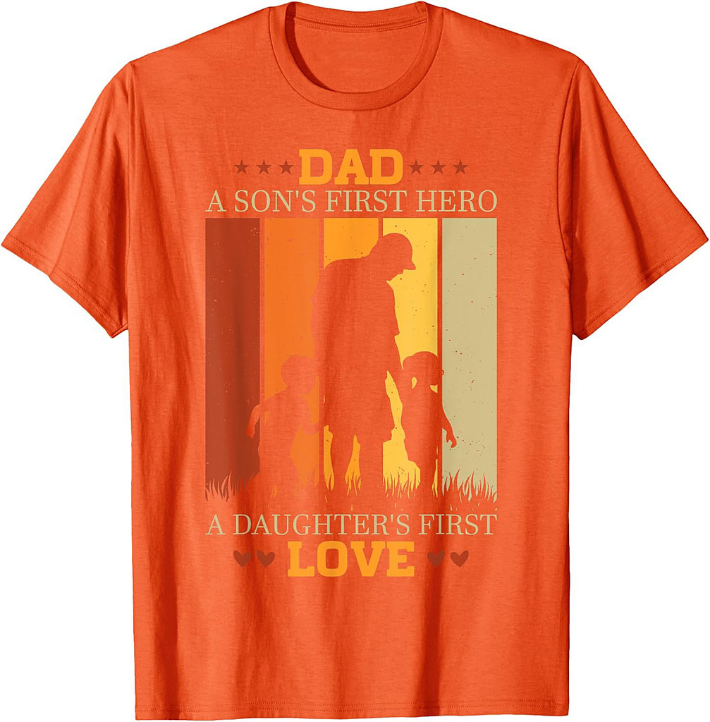Dad a Sons First Hero a Daughters First Love for Fathers Day T-Shirt