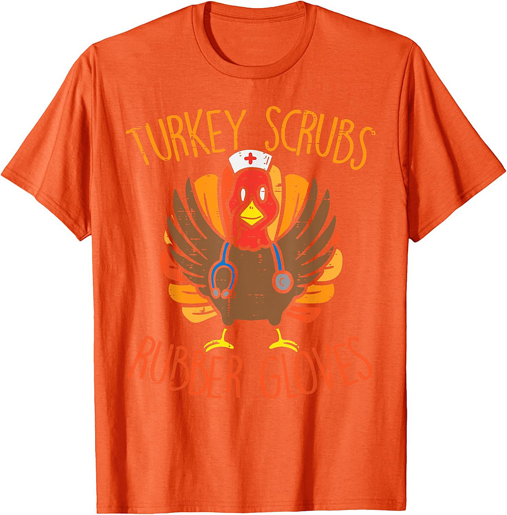 Turkey Scrubs Rubber Gloves Nurse Thanksgiving Fall Women T-Shirt