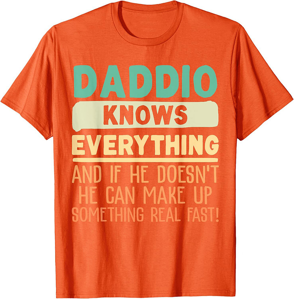 Daddio Knows Everything Shirt 60th Gifts Funny Father's Day T-Shirt
