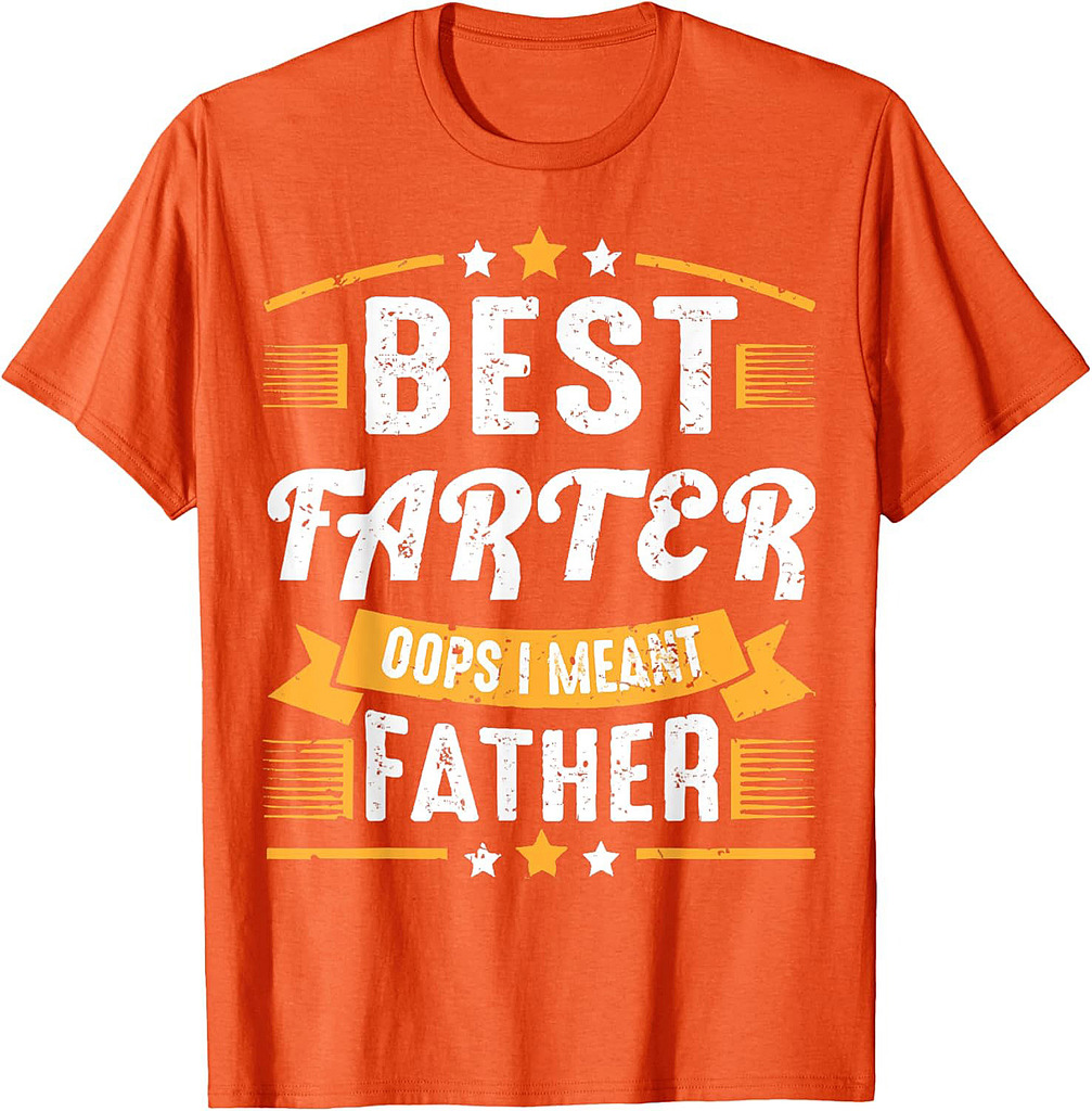 Best Farter Ever Oops I Meant Father Vintage Best Dad Ever T-Shirt