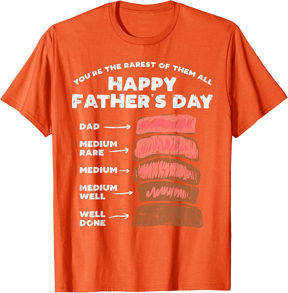 Happy Fathers Day Rarest Dad Steak Funny Food Lover Gift T-Shirt