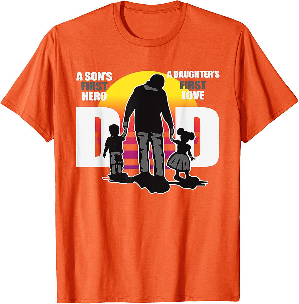 Dad  A Sons First Hero a Daughters First Love, Father's Day T-Shirt